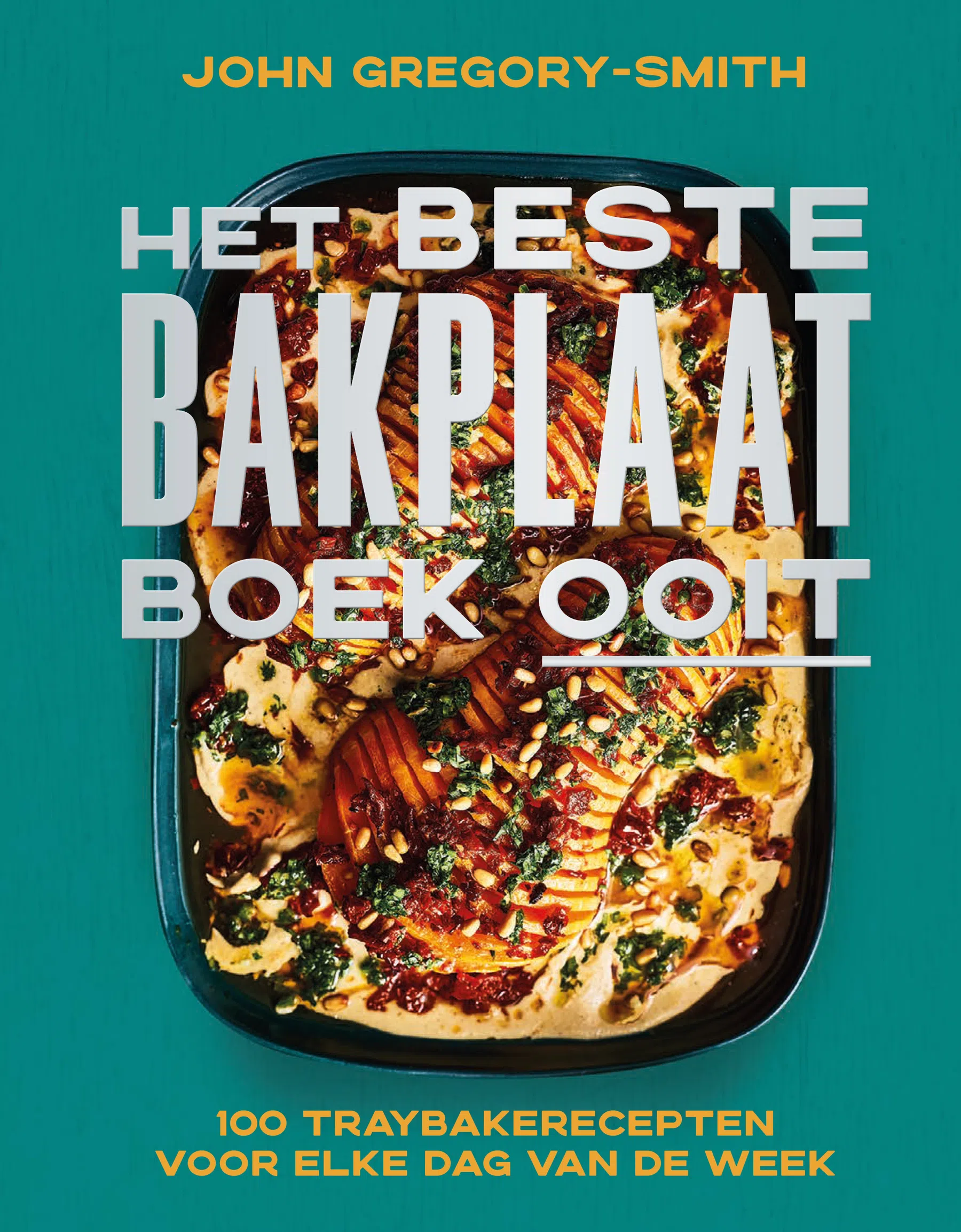 Het beste bakplaatboek ooit, John Gregory-Smith